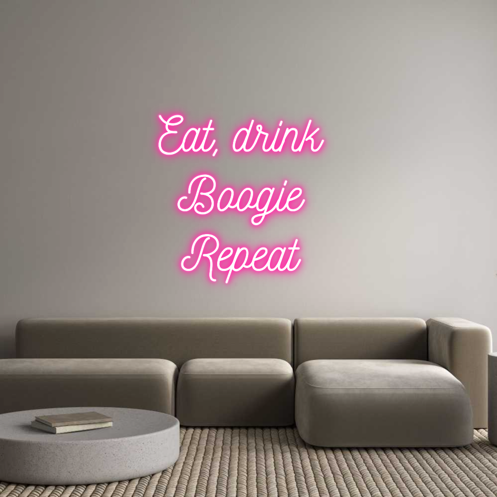 Anpassad neon: Eat, drink 
...