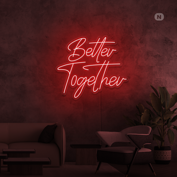 Neonskylt Better Together