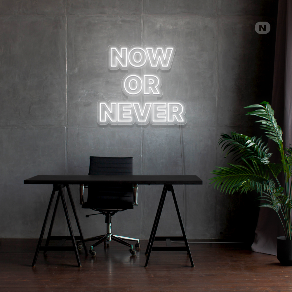 Neonskylt Now Or Never