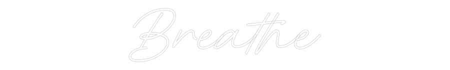 Anpassad neon: Breathe