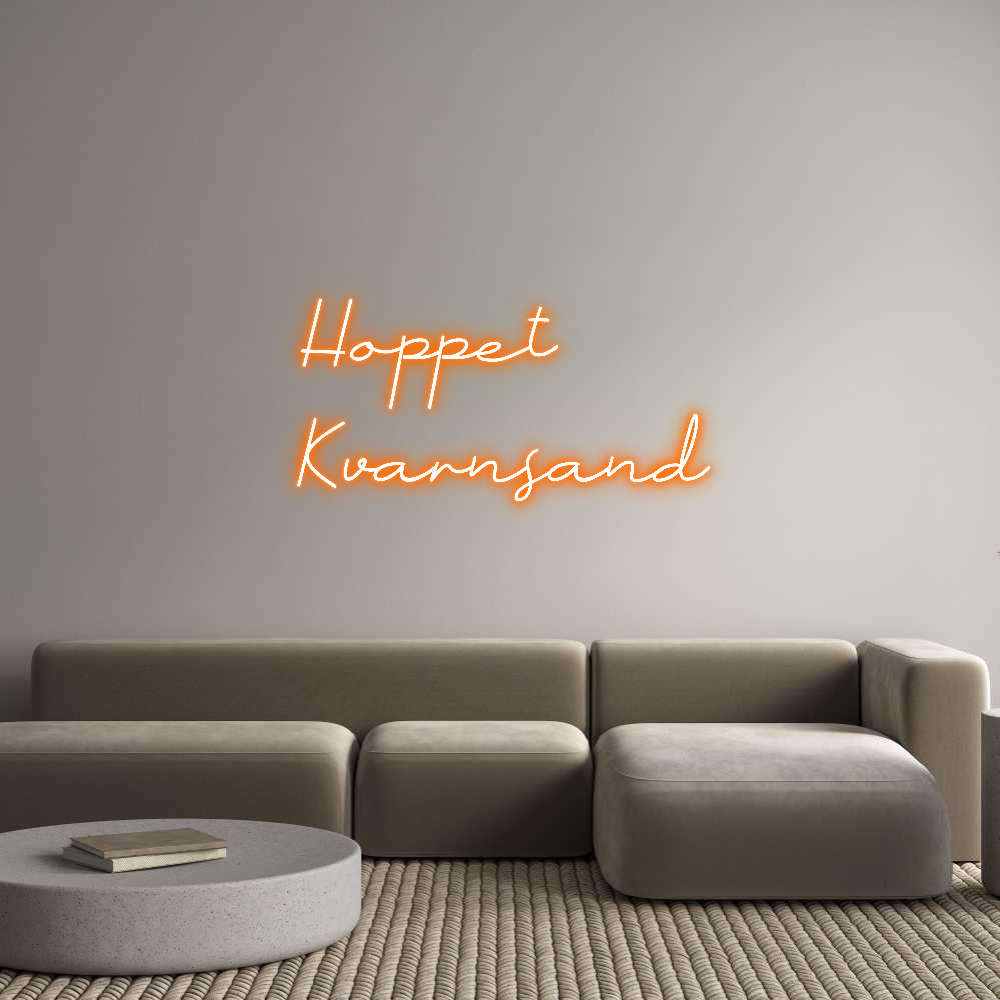 Anpassad neon: Hoppet
Kvarn...