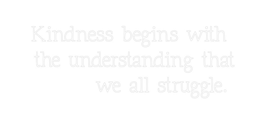 Anpassad neon: Kindness begi...