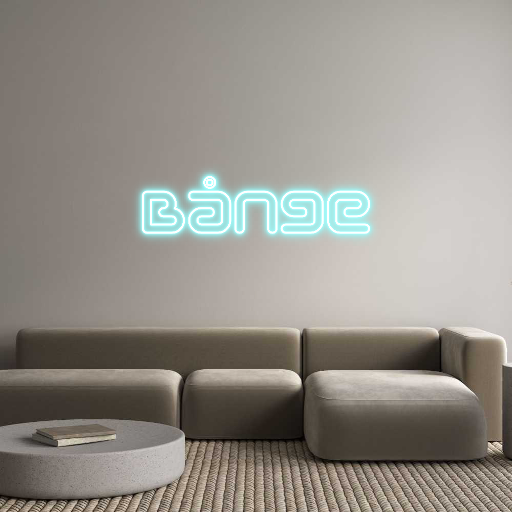 Anpassad neon: Bånge
