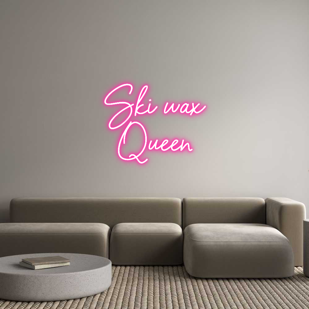Anpassad neon: Ski wax
Queen