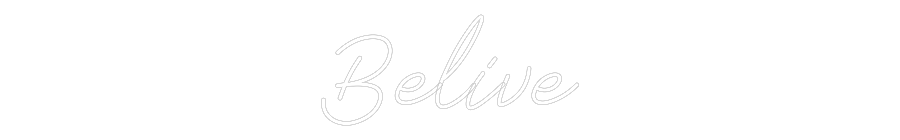 Anpassad neon: Belive