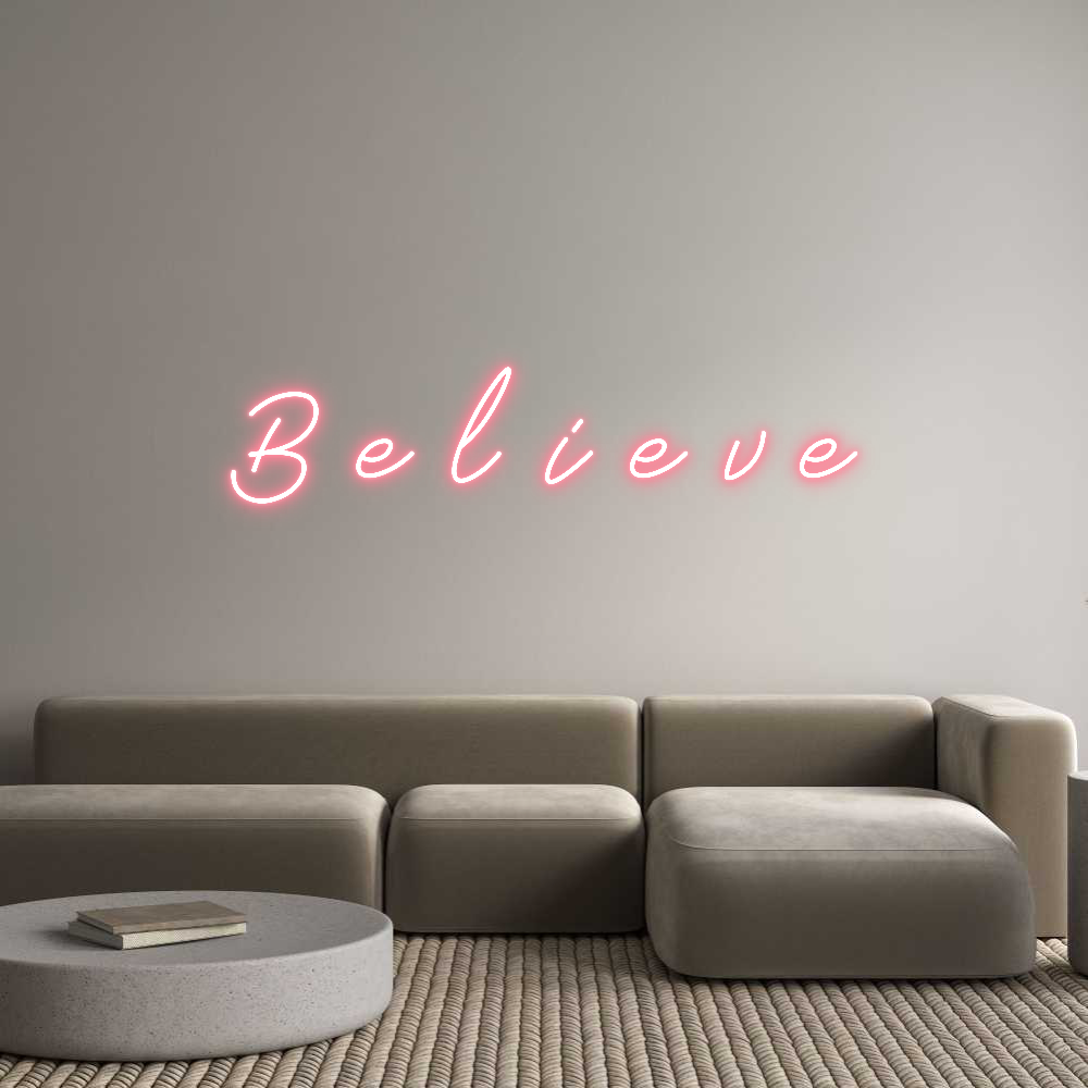 Anpassad neon: B e l i e v e