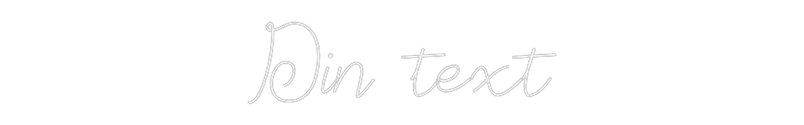 Anpassad neon: Din text
