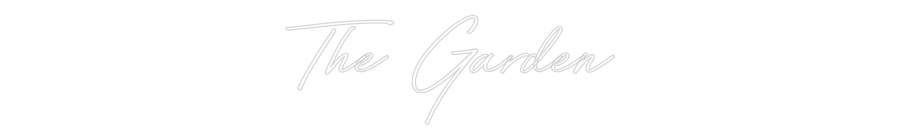 Anpassad neon: The Garden