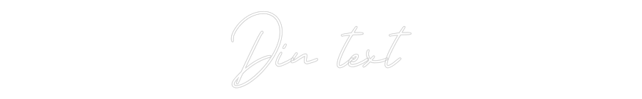 Anpassad neon: Din text