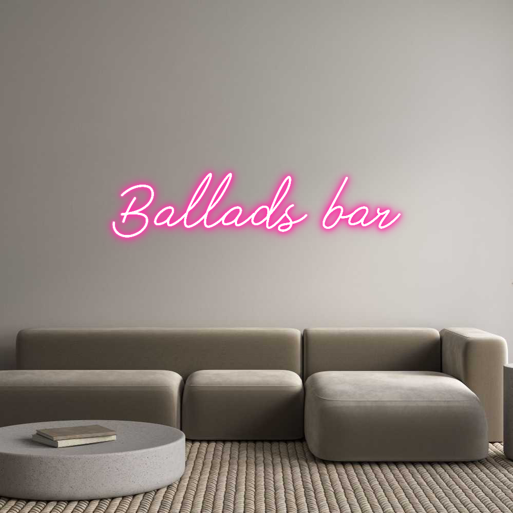 Anpassad neon: Ballads bar