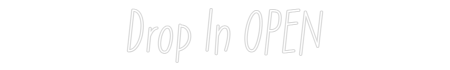 Anpassad neon: Drop In OPEN