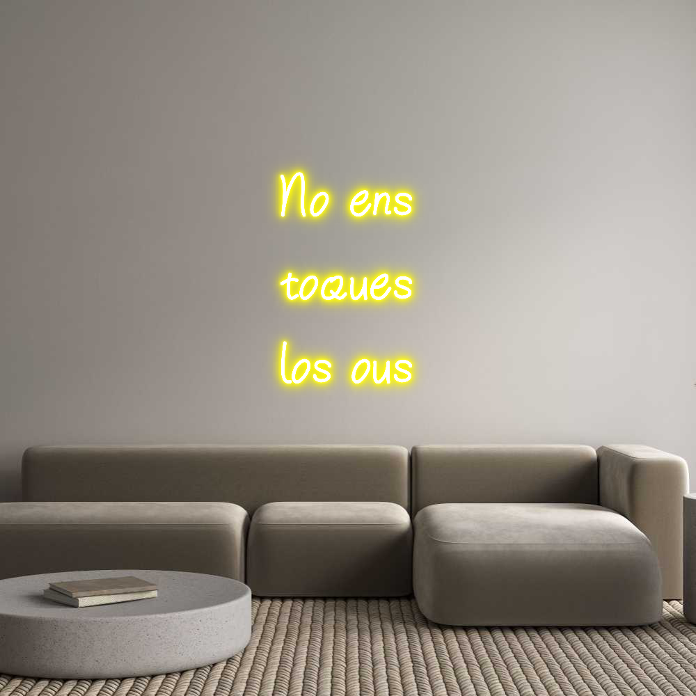 Anpassad neon: No ens
toque...