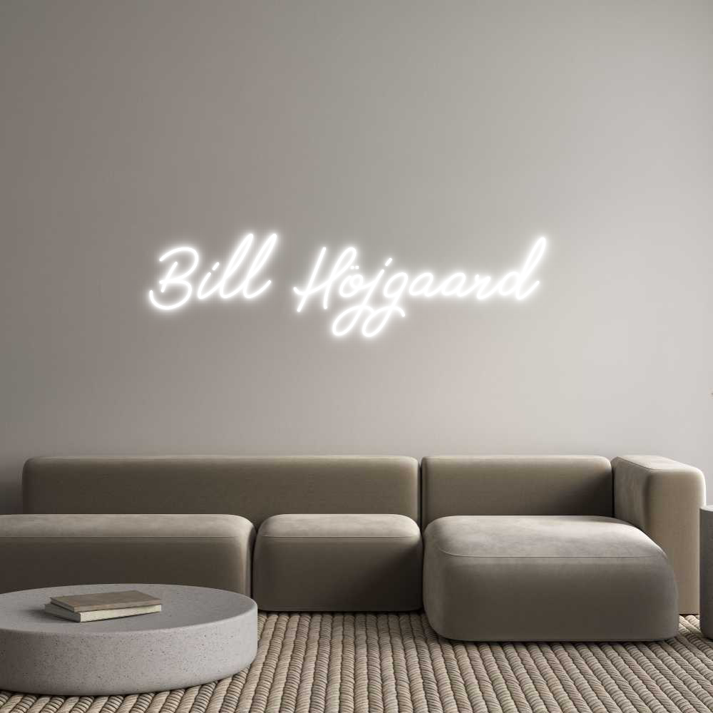 Anpassad neon: Bill Höjgaard