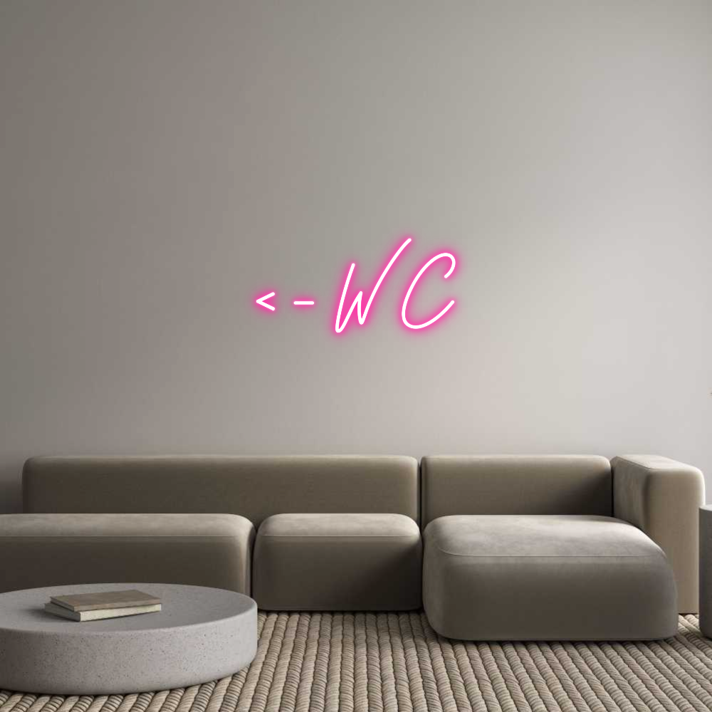 Anpassad neon: <- W C