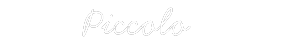 Anpassad neon: Piccolo