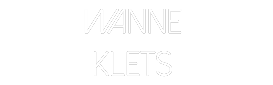 Anpassad neon: Wanne 
Klets
