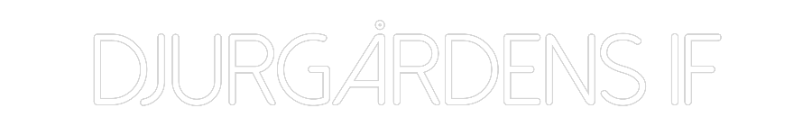 Anpassad neon: DJURGÅRDENS IF