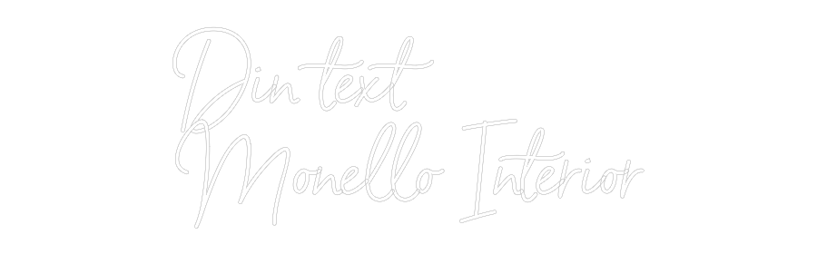 Anpassad neon: Din text
Mon...