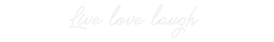 Anpassad neon: Live love lau...