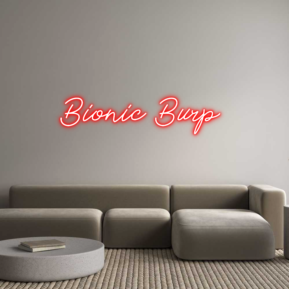 Anpassad neon: Bionic Burp