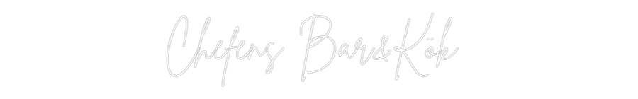 Anpassad neon: Chefens Bar&K...