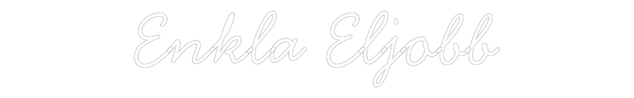 Anpassad neon: Enkla Eljobb