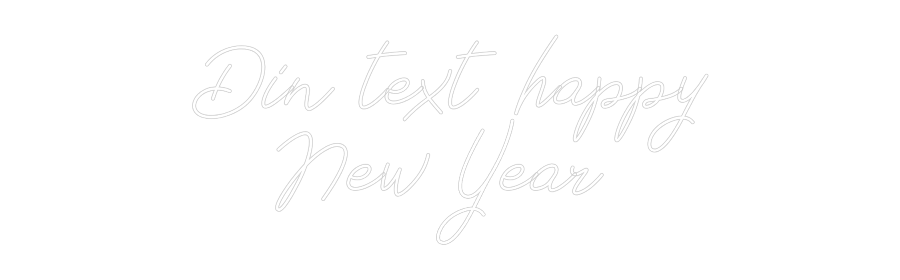 Anpassad neon: Din text happ...