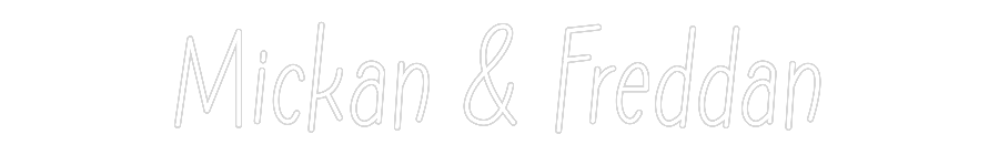 Anpassad neon: Mickan & Fred...