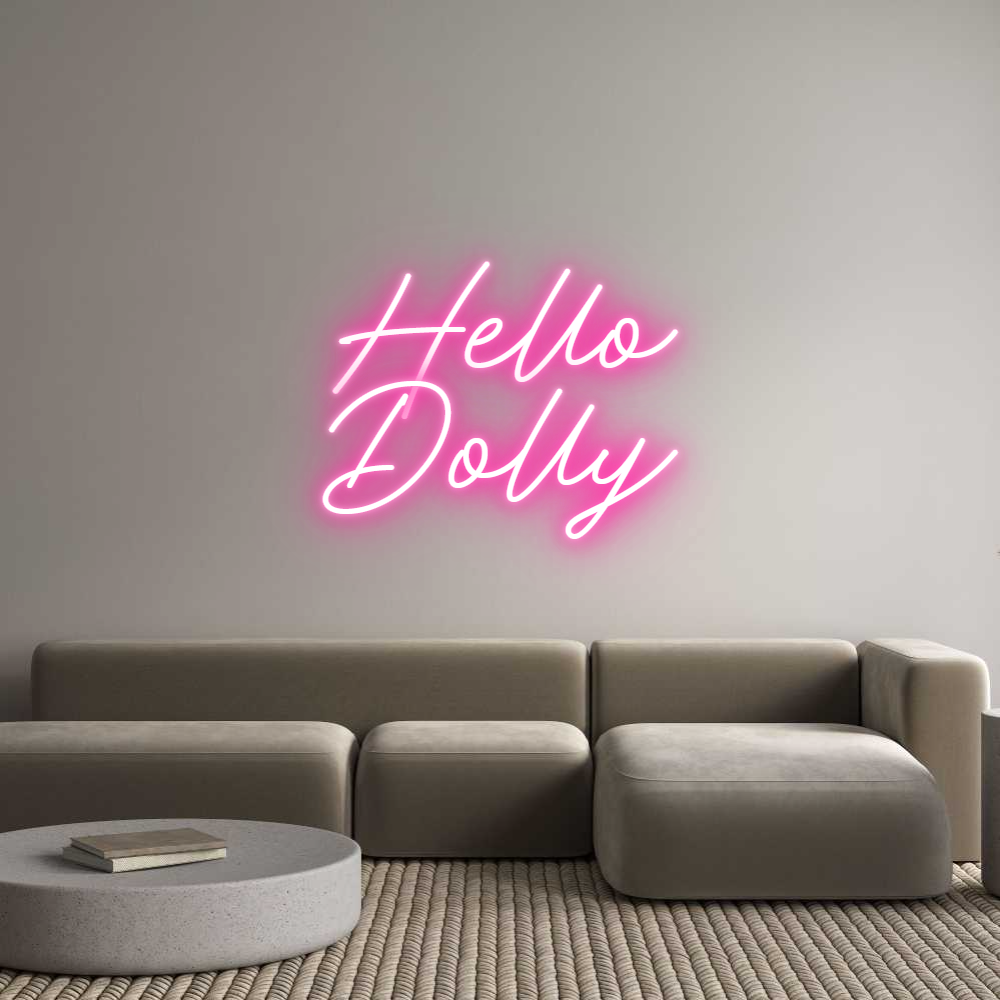 Anpassad neon: Hello
Dolly