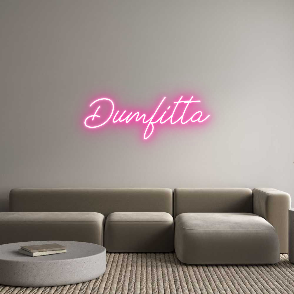 Anpassad neon: Dumfitta