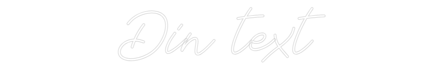 Anpassad neon: Din text