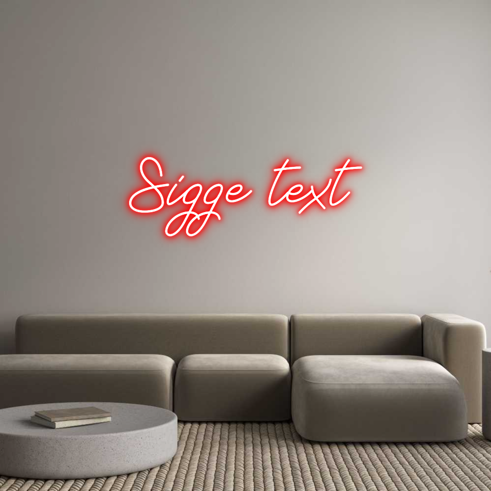 Anpassad neon: Sigge text