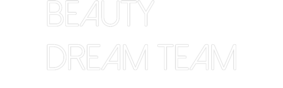 Anpassad neon: Beauty
Dream...