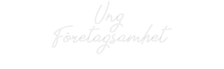 Anpassad neon: Ung 
Företag...
