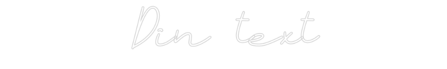 Anpassad neon: Din text