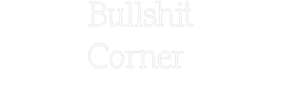 Anpassad neon: Bullshit
Cor...