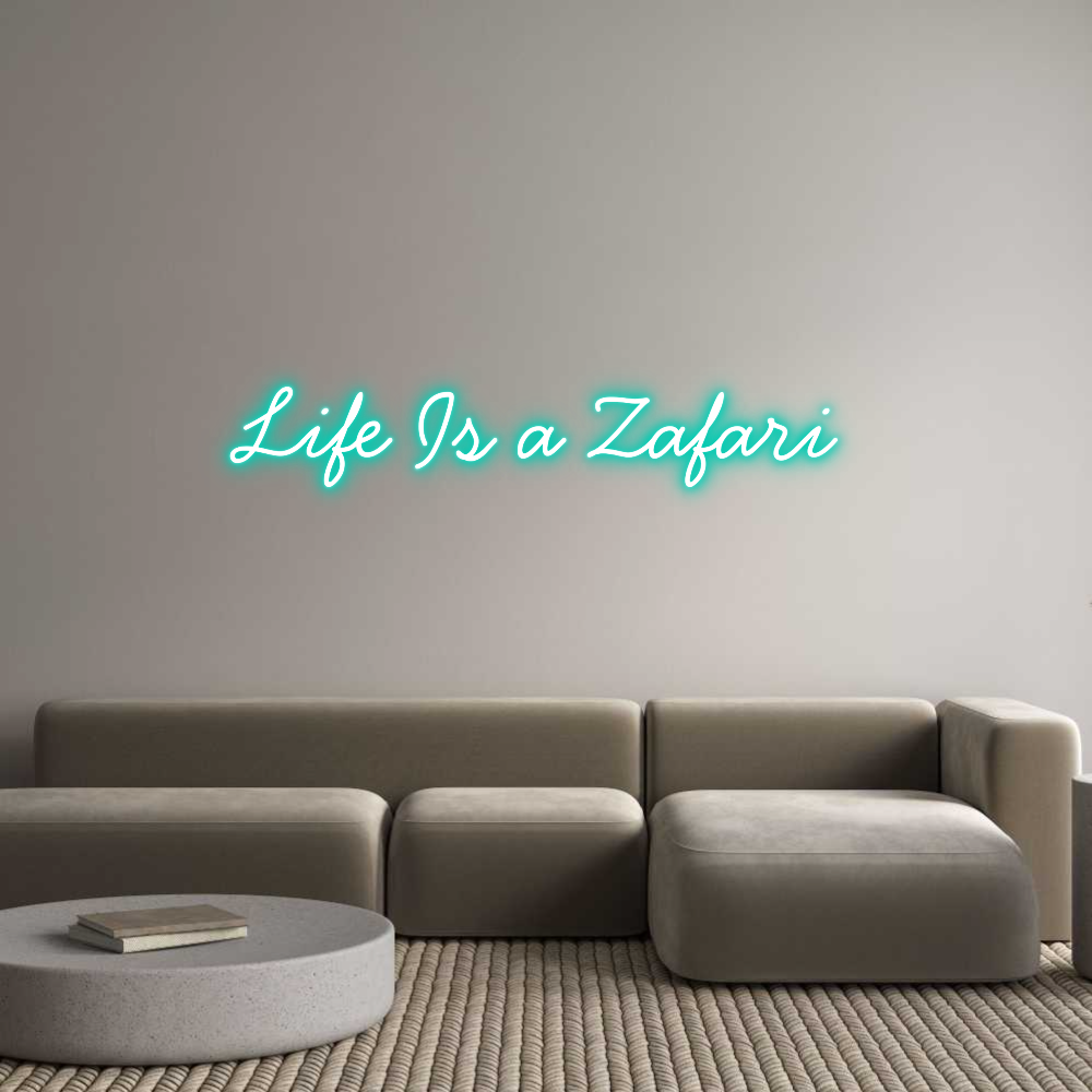 Anpassad neon: Life Is a Zaf...