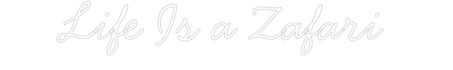 Anpassad neon: Life Is a Zaf...