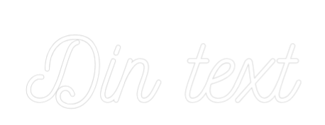 Anpassad neon: Din text