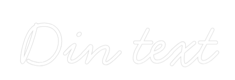Anpassad neon: Din text