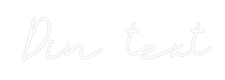 Anpassad neon: Din text