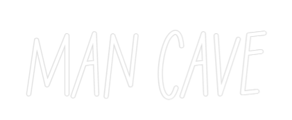 Anpassad neon: MAN CAVE