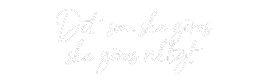 Anpassad neon: Det som ska g...
