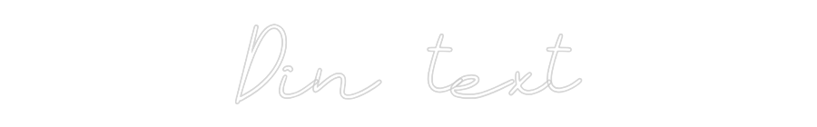 Anpassad neon: Din text