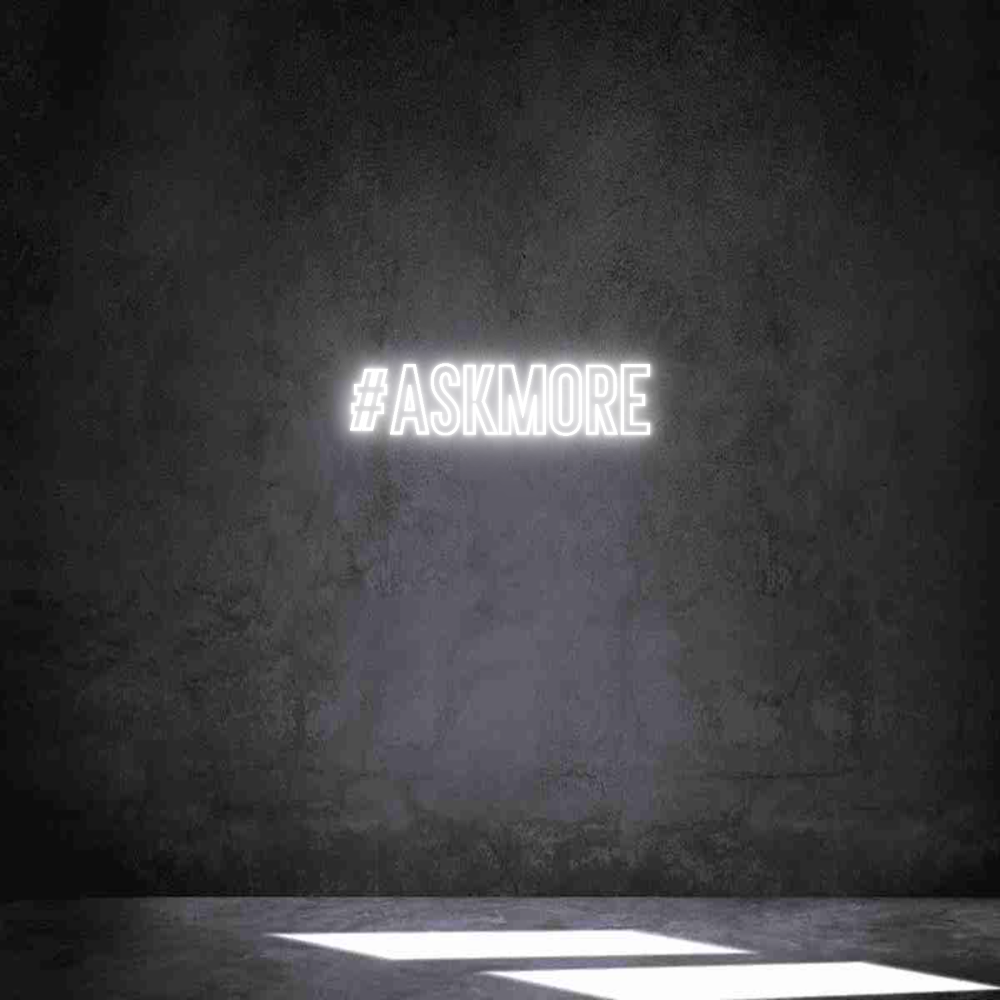 Anpassad neon: #askmore