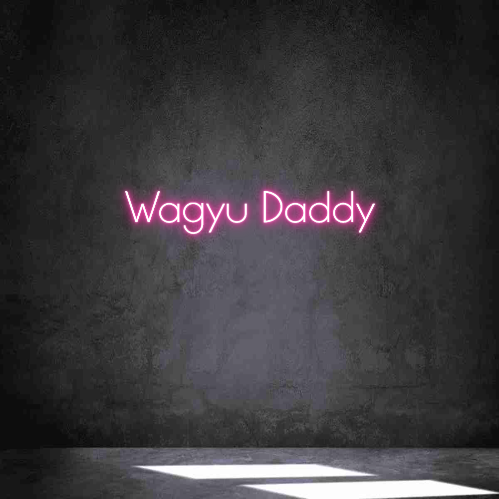 Anpassad neon: Wagyu Daddy
