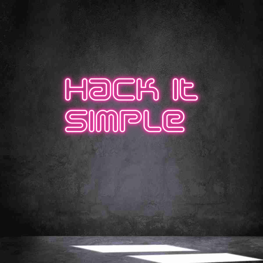 Anpassad neon: Hack It
Simp...