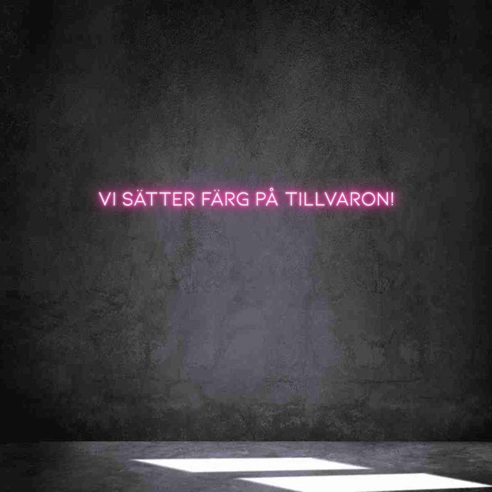 Anpassad neon: vi sätter fär...