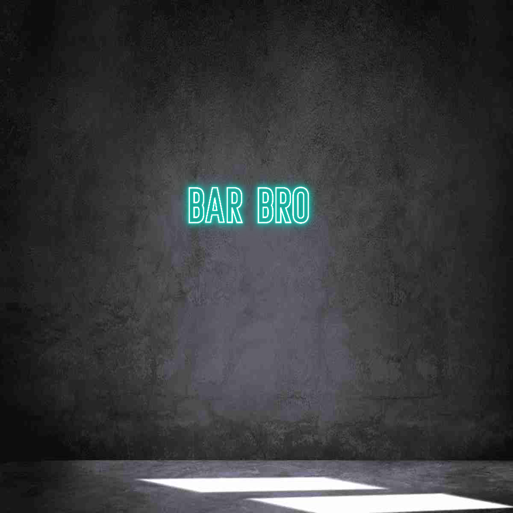 Anpassad neon: bar bro