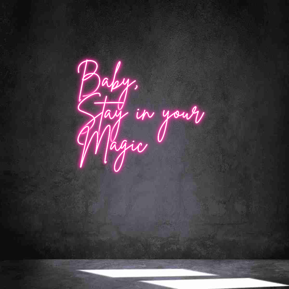 Anpassad neon: Baby, 
Stay ...